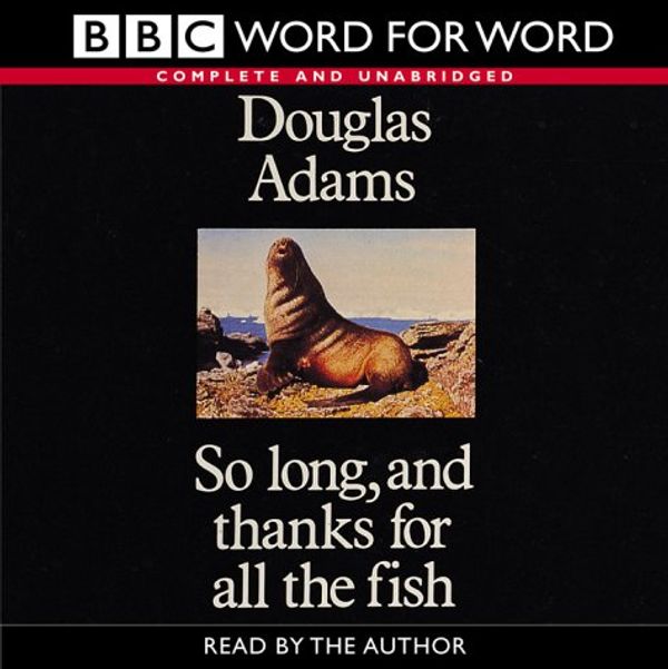 Cover Art for 9780754075677, So Long, and Thanks for All the Fish (Word for Word) by Douglas Adams