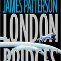 Cover Art for 9780316009577, London Bridges by James Patterson