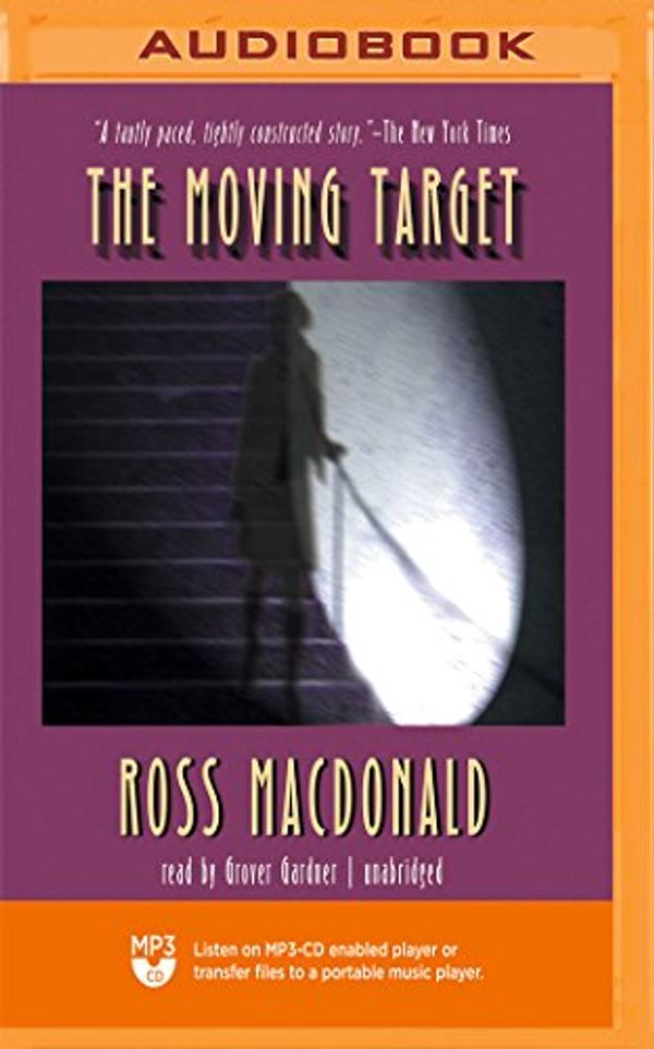 Cover Art for 9781721311941, The Moving Target (The Lew Archer Series) by Ross MacDonald