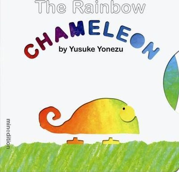 Cover Art for 9789881848550, The Rainbow Chameleon by Yusuke Yonezu