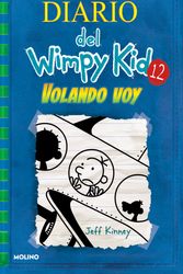 Cover Art for 9781644735152, Volando Voy / The Getaway by Jeff Kinney