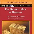 Cover Art for 9781501260407, The Richest Man in Babylon: The Success Secrets of the Ancients by George S. Clason