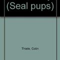 Cover Art for 9780851796659, Storm Boy (Seal pups) by Colin Thiele