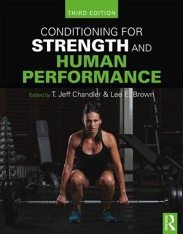 Cover Art for 9781138218086, Conditioning for Strength and Human Performance: Third Edition by 