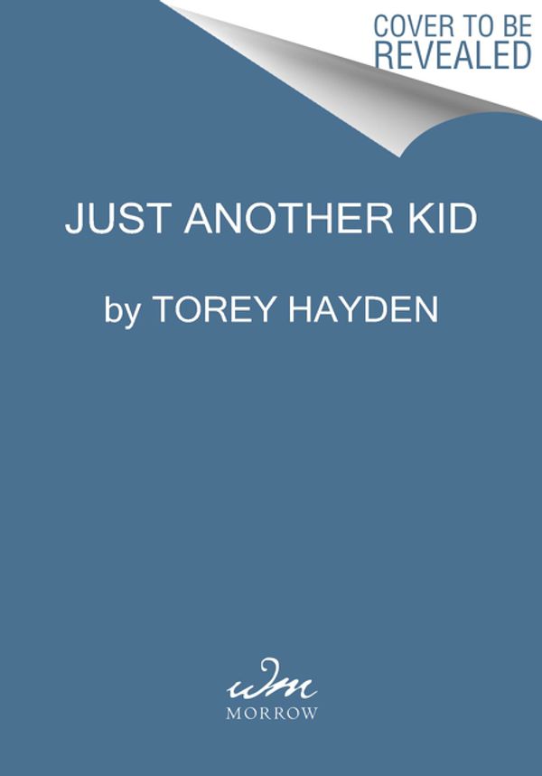 Cover Art for 9780062662774, Just Another Kid by Torey Hayden