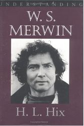Cover Art for 9781570031540, Understanding W. S. Merwin by H.L. Hix