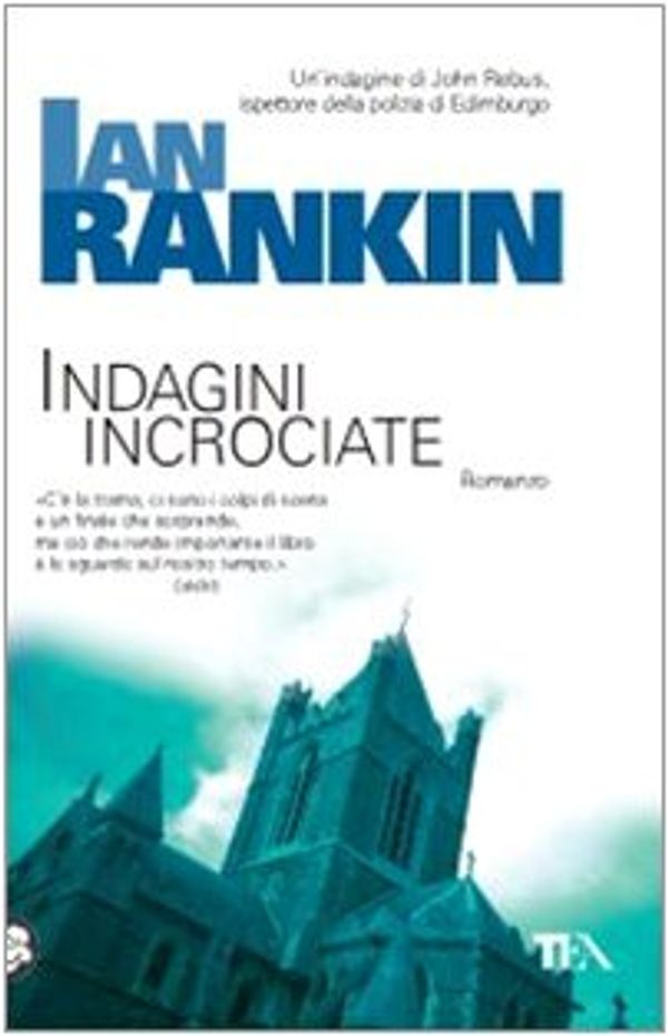 Cover Art for 9788850217939, Indagini incrociate by Ian Rankin