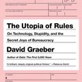 Cover Art for 9781612193748, The Utopia of Rules by David Graeber