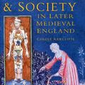 Cover Art for 9780862995980, Medicine and Society in Later Medieval England by Carole Rawcliffe