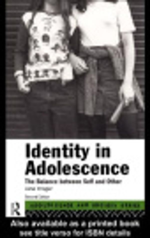 Cover Art for 9780203130469, Identity in Adolescence by Dr Jane Kroger