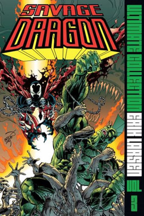 Cover Art for 9781534356382, Savage Dragon Ultimate Collection Vol. 3 by Erik Larsen