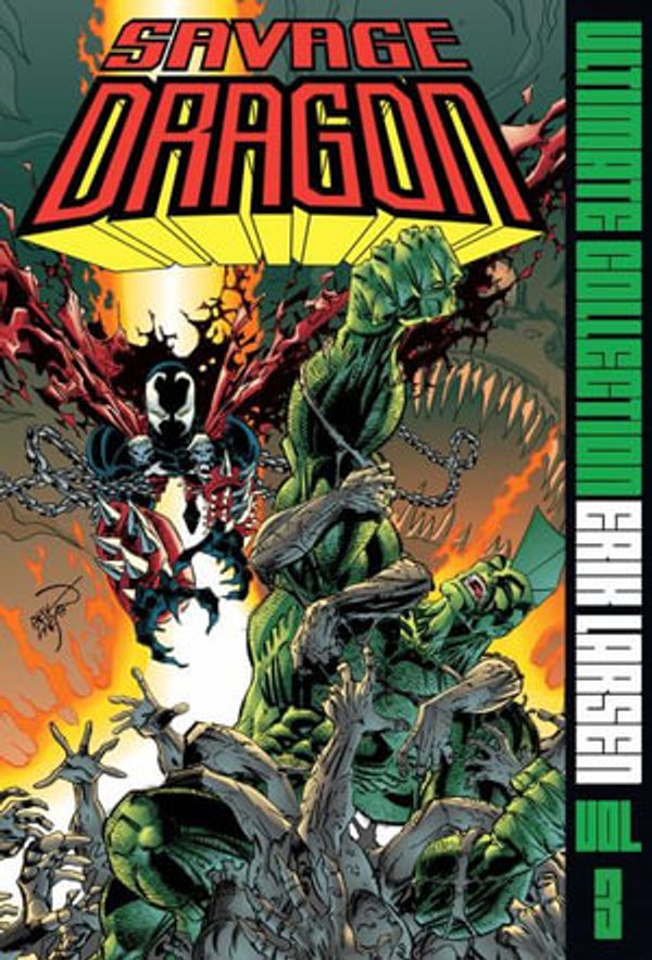 Cover Art for 9781534356382, Savage Dragon Ultimate Collection Vol. 3 by Erik Larsen