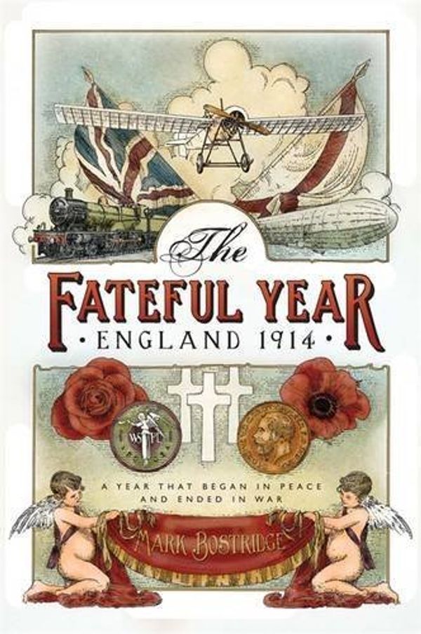 Cover Art for B00LLOSOZW, The Fateful Year: England 1914 by Bostridge, Mark (2014) Hardcover by Unknown