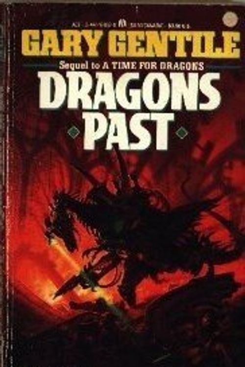 Cover Art for 9780441166527, Dragons Past by Gary Gentile