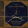 Cover Art for 9781844567782, The Last Lecture by Randy Pausch, Jeffrey Zaslow