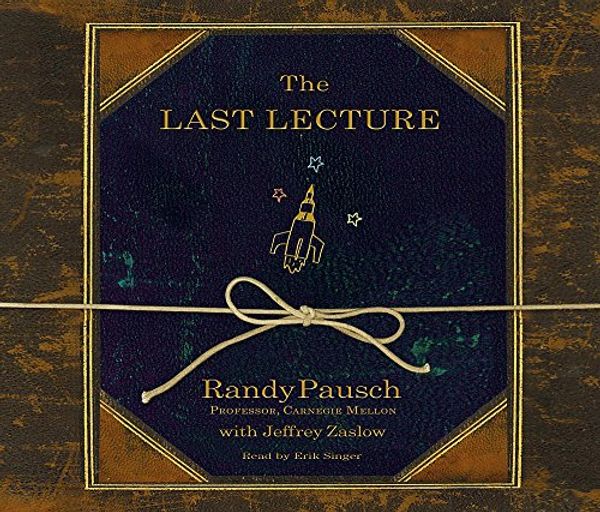 Cover Art for 9781844567782, The Last Lecture by Randy Pausch, Jeffrey Zaslow