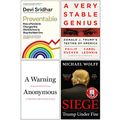 Cover Art for 9789124217747, Preventable, A Very Stable Genius, A Warning[Hardcover] & Siege Trump Under Fire 4 Books Collection Set by Devi Sridhar, Carol Leonnig, Philip Rucker, Anonymous, Michael Wolff