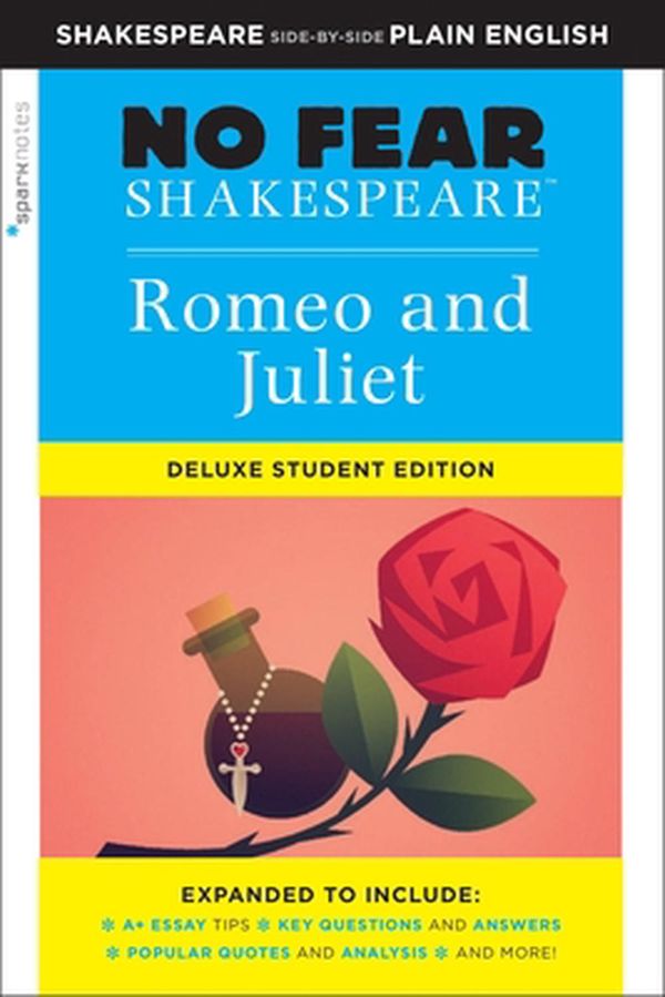Cover Art for 9781411479715, Romeo and Juliet: No Fear Shakespeare Deluxe Student Edition (Sparknotes No Fear Shakespeare) by SparkNotes