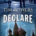 Cover Art for 9781441757098, Declare by Tim Powers