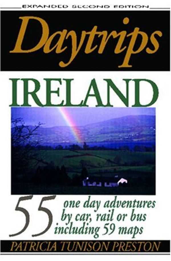 Cover Art for 9780803820036, Daytrips Ireland, 2nd Edition by Patricia Tunison Preston