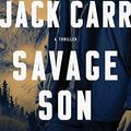 Cover Art for B089Y5Z8Y1, by Carr, Jack :: Savage Son: A Thriller (3) (Terminal List)-Hardcover by Unknown