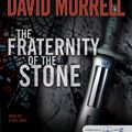 Cover Art for 9781597377584, Fraternity of the Stone, The by David Morrell