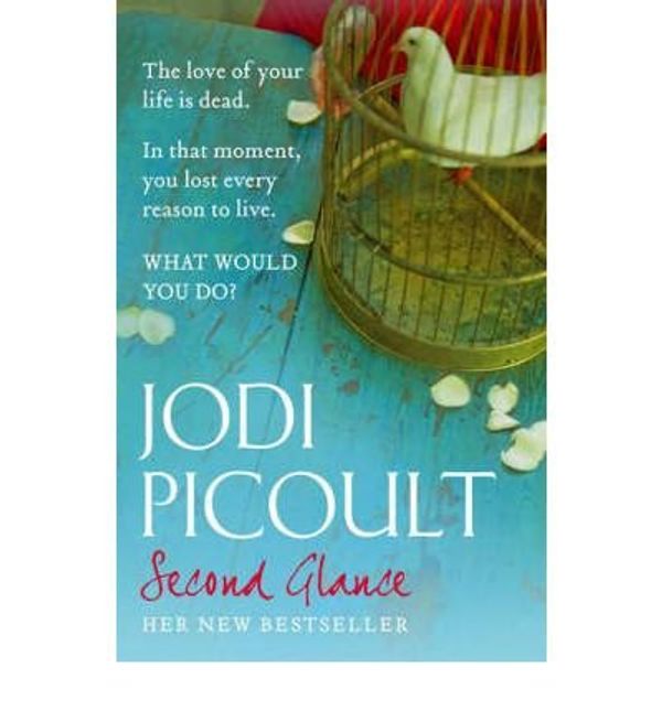 Cover Art for B0092KUF40, Second Glance by Jodi Picoult
