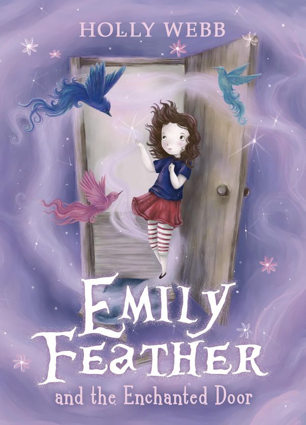 Cover Art for 9781407146638, Emily Feather and the Enchanted Door by Holly Webb