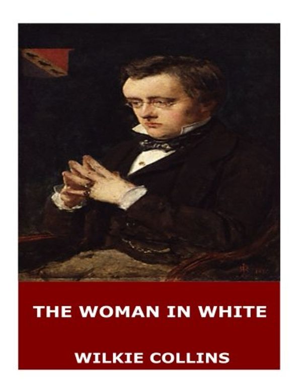 Cover Art for 9781546579274, The Woman in White by Wilkie Collins