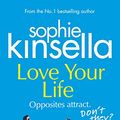 Cover Art for B0892CB11T, Love Your Life by Sophie Kinsella
