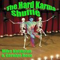 Cover Art for 9780744310351, The Hard Karma Shuffle by Mike Nettleton; Carolyn Rose