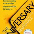 Cover Art for 9780751575040, The Anniversary: The addictive new thriller from the bestselling author of FRIEND REQUEST by Laura Marshall