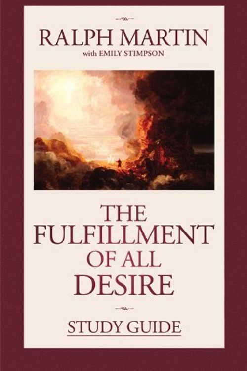 Cover Art for 9781931018609, The Fulfillment of All Desire Study Guide by Ralph Martin, Emily Stimpson