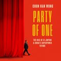 Cover Art for 9781405559164, Party of One by Chun Han Wong, Feodor Chin