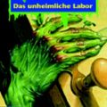 Cover Art for 9783570240021, Das unheimliche Labor by Robert L. Stine