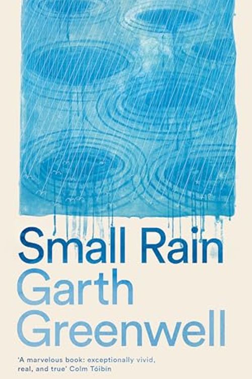 Cover Art for 9781509874705, Small Rain by Garth Greenwell