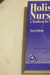 Cover Art for 9780834216297, Holistic Nursing: A Handbook for Practice by Barbara Montgomery Dossey, Lynn Keegan, Cathie Guzetta