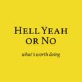 Cover Art for 9781988575117, Hell Yeah or No by Derek Sivers