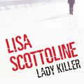 Cover Art for 9780330479264, Lady Killer by Lisa Scottoline