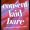 Cover Art for 9781760988128, Consent Laid Bare by Chanel Contos