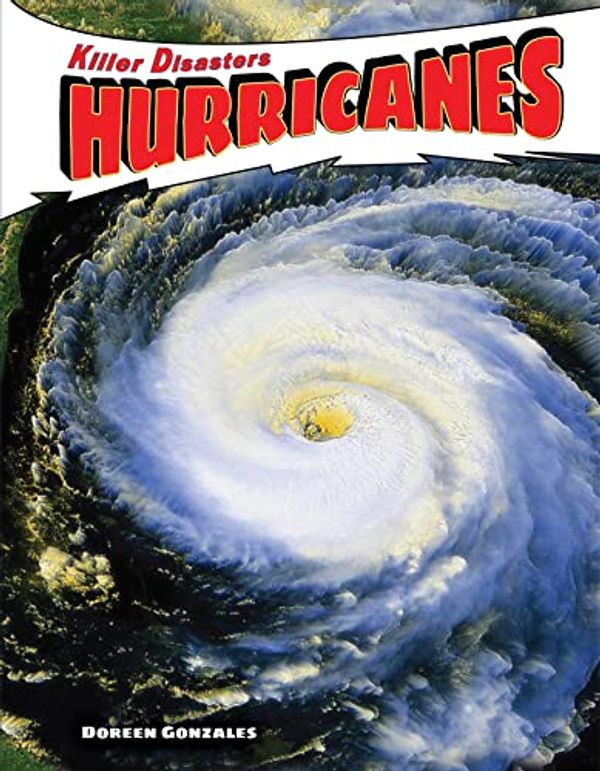 Cover Art for 9781448875139, Hurricanes (Killer Disasters) by Doreen Gonzales