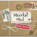 Cover Art for 9780230015951, Meerkat Mail by Emily Gravett