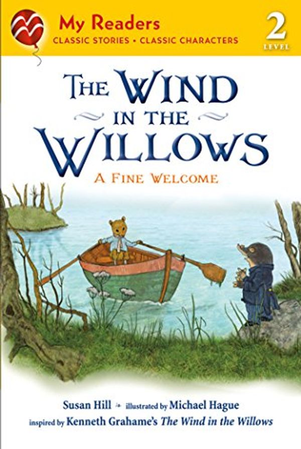 Cover Art for B00P648WOG, The Wind in the Willows: A Fine Welcome (My Readers) by Kenneth Grahame, Susan Hill