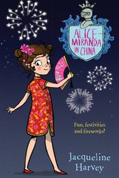 Cover Art for 9780857985200, Alice-Miranda in China by Jacqueline Harvey