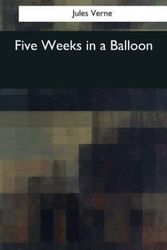 Cover Art for 9781544082844, Five Weeks in a Balloon by Jules Verne