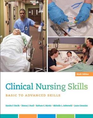 Cover Art for 9780134087924, Clinical Nursing Skills: Basic to Advanced Skills by Sandra F. Smith