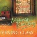 Cover Art for 9780752888347, Evening Class by Maeve Binchy, Kate Binchy