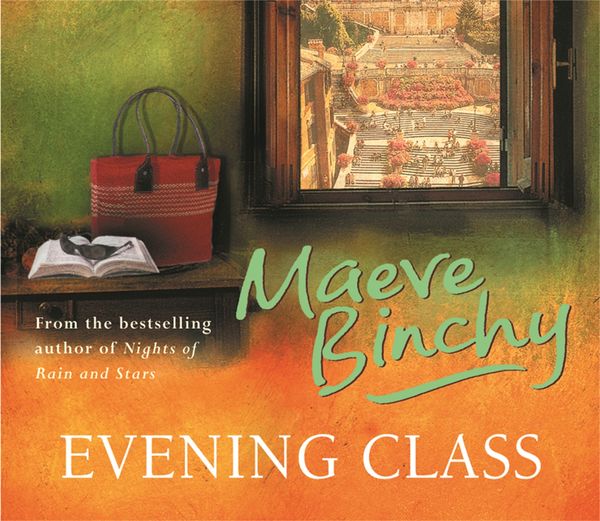 Cover Art for 9780752888347, Evening Class by Maeve Binchy, Kate Binchy