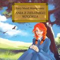 Cover Art for 9788375174717, Ania z Zielonego Wzgórza by Lucy Maud Montgomery