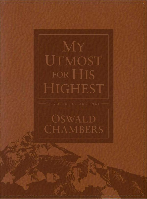 Cover Art for 9781627077347, My Utmost for His Highest Devotional Journal by Oswald Chambers